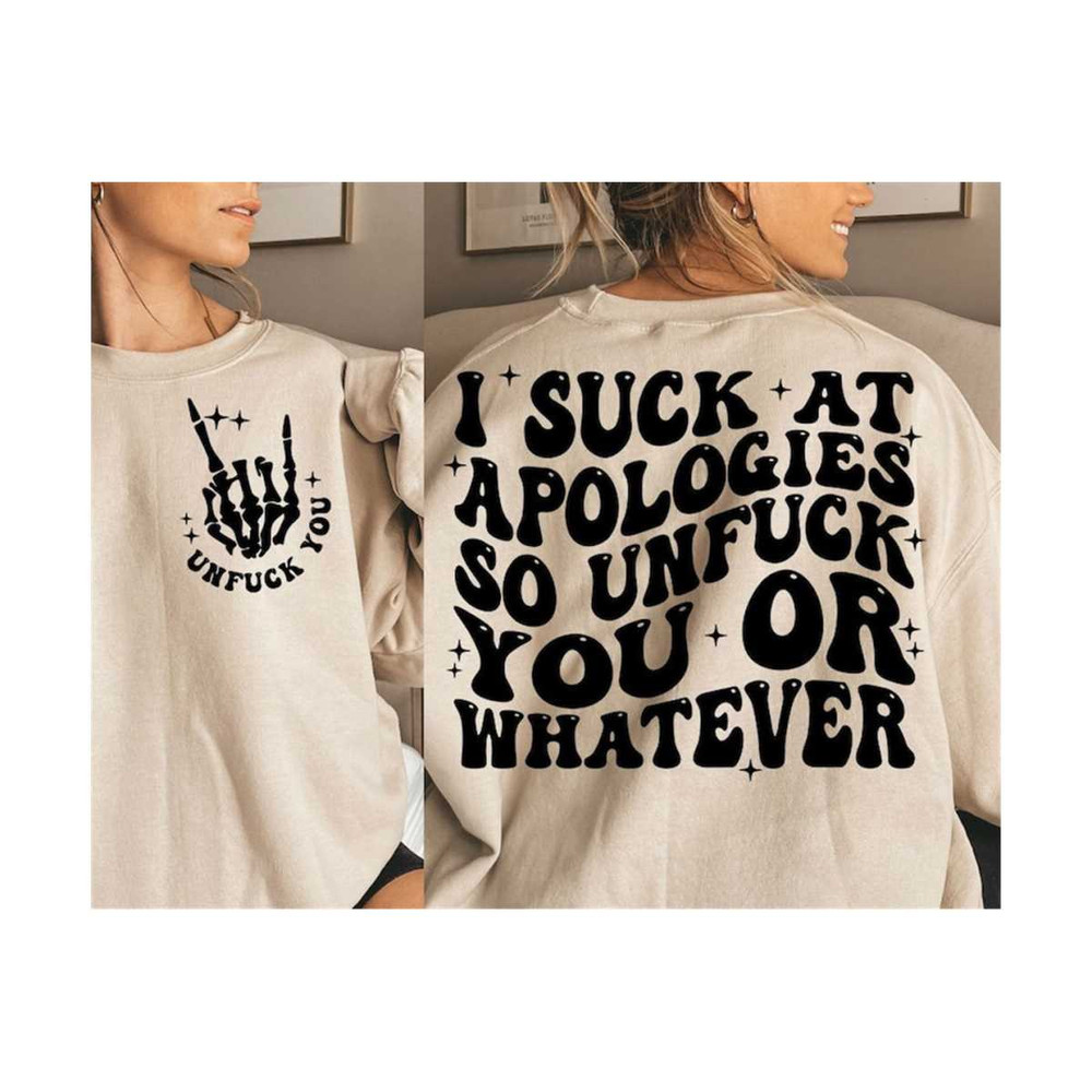 MR-19102023214930-i-suck-at-apologies-so-unfuck-you-or-whatever-svg-sarcasm-svg-image-1.jpg