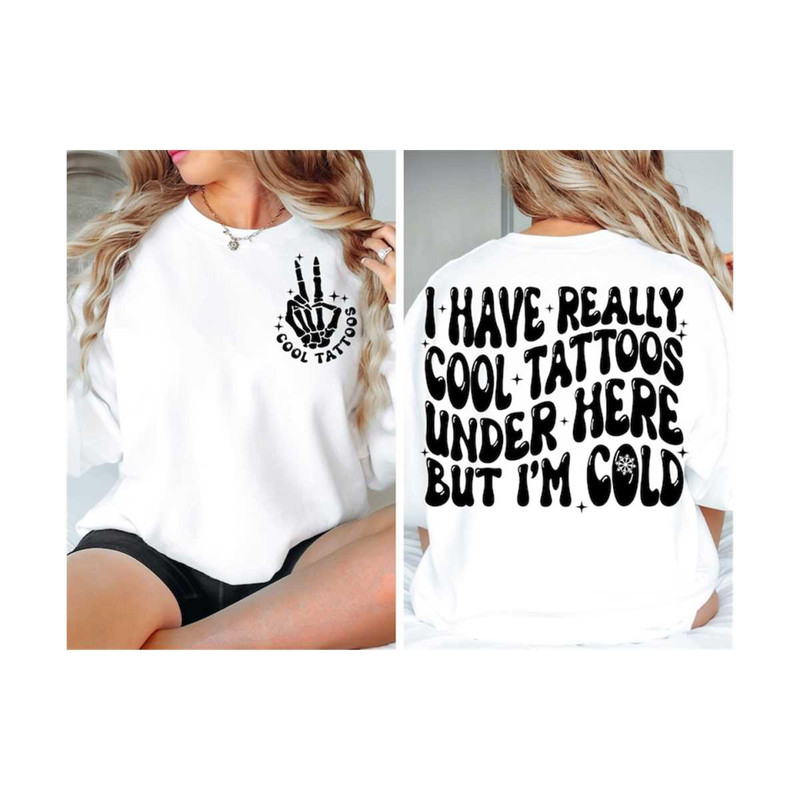 MR-1910202321576-i-have-really-cool-tattoos-under-here-but-im-cold-image-1.jpg