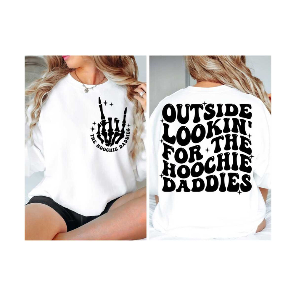 MR-19102023221139-outside-lookin-for-the-hoochie-daddies-svg-hoochie-image-1.jpg