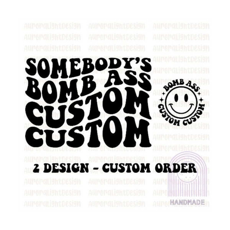 MR-19102023221358-somebodys-bomb-ass-custom-svg-custom-wavy-stacked-bomb-image-1.jpg