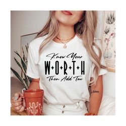 know your worth svg png pdf, self love svg, motivational svg, inspirational svg, positive quote svg, mental health svg,