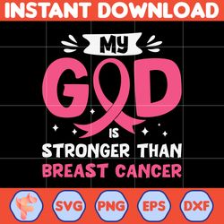 breast cancer svg, my god stronger than breast cancer svg, cancer svg, cancer awareness, ribbon svg
