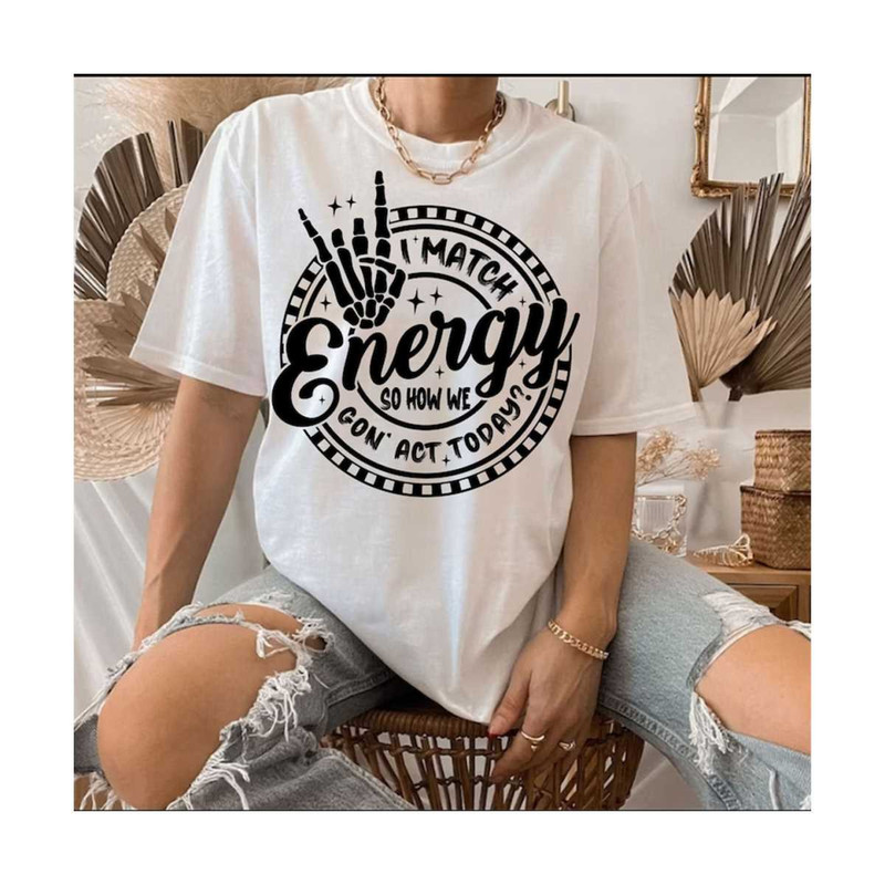 MR-19102023223856-i-match-energy-svg-png-energy-svg-funny-quote-svg-sassy-svg-image-1.jpg