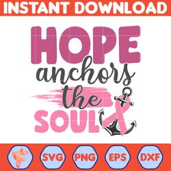 breast cancer svg, hope anchors the soul svg, cancer svg, cancer awareness, ribbon svg