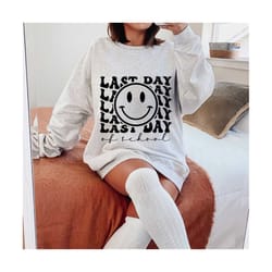 last day of school svg, happy last day of school svg, end of school svg, teacher summer svg, teacher shirt svg, last day