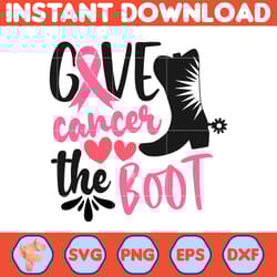 breast cancer svg, give cancer the boot svg, cancer svg, cancer awareness, instant download, ribbon svg