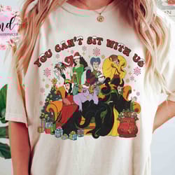disney villains group you can't sit with us christmas t-shirt, ursula maleficent yzma cruella evil queen xmas tee, disn