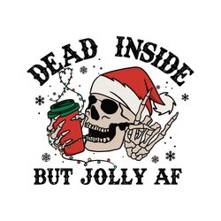dead inside but jolly af christmas skeleton coffee svg file