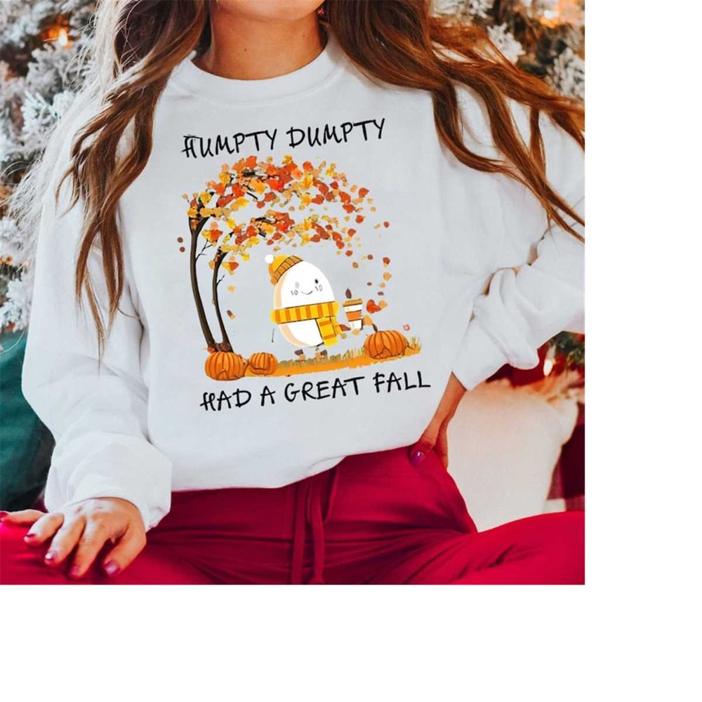 MR-201020238319-humpty-dumpty-had-a-great-fall-sweatshirt-cute-humpty-dumpty-image-1.jpg