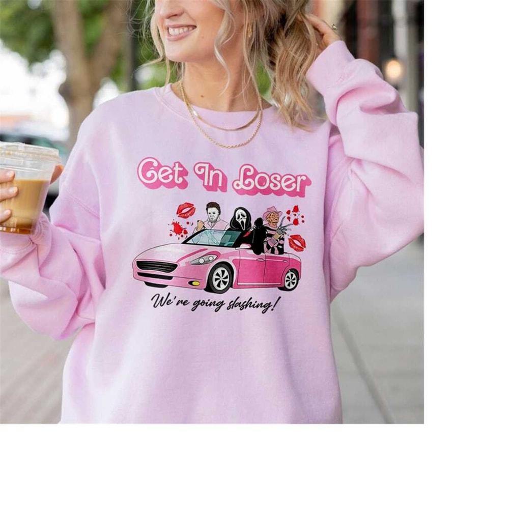 MR-2010202381355-get-in-loser-were-going-slashing-sweatshirt-horror-movie-image-1.jpg