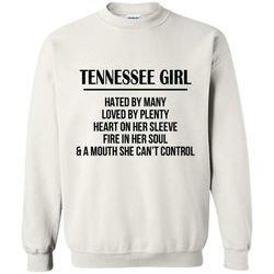 tennessee girl hated by many loved by plenty heart on her sleeve fire in her soul a mouth she can&8217t control &8211 gi