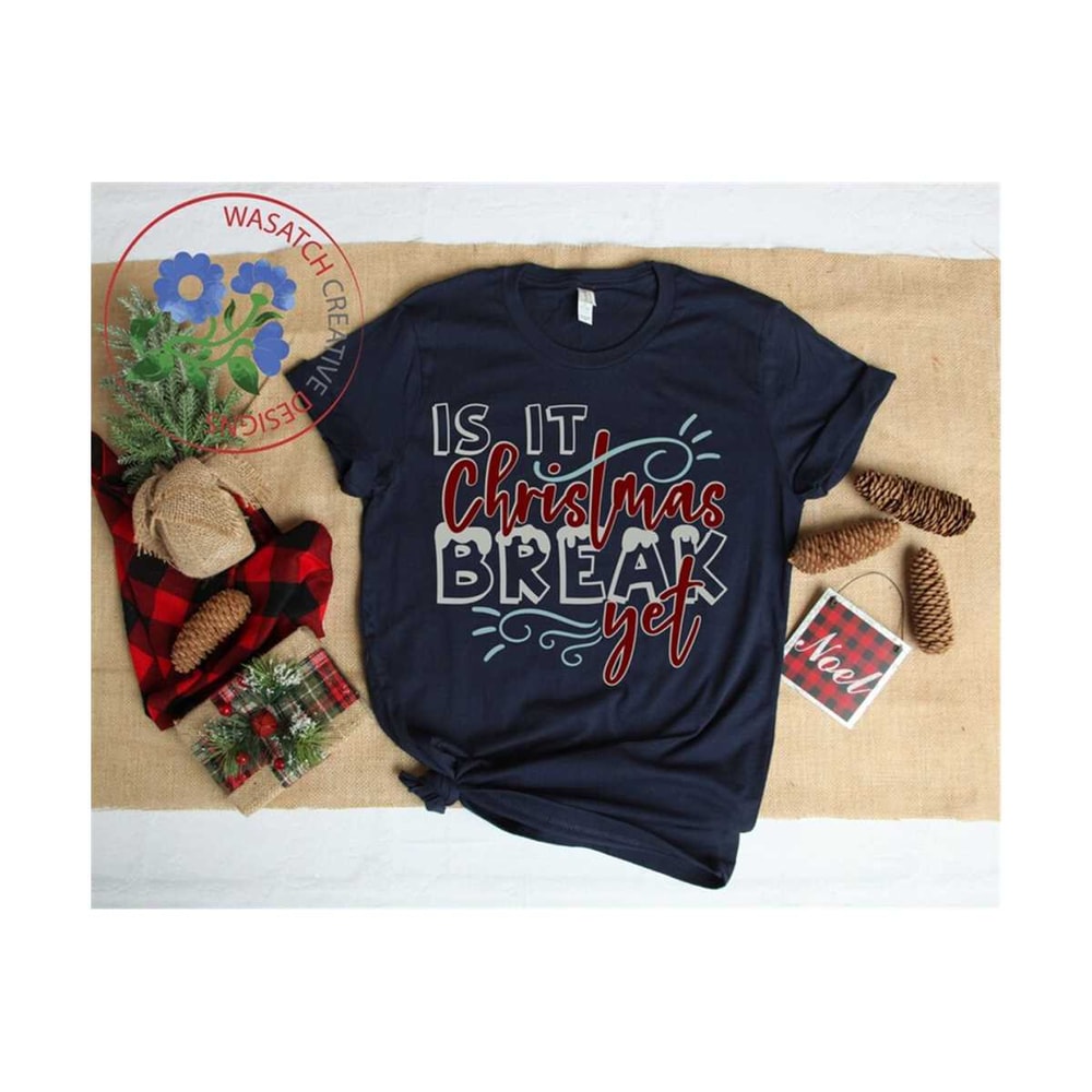 MR-2010202385250-is-it-christmas-break-yet-svg-christmas-svg-christmas-svg-image-1.jpg