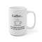 Coffeethe Solution to All Problems White Ceramic Coffee Mug 11oz or 15oz - 6.jpg