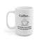 Coffeethe Solution to All Problems White Ceramic Coffee Mug 11oz or 15oz - 7.jpg
