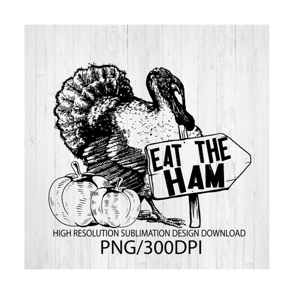 MR-2010202392924-eat-the-ham-png-file-for-sublimation-printing-dtg-printing-image-1.jpg