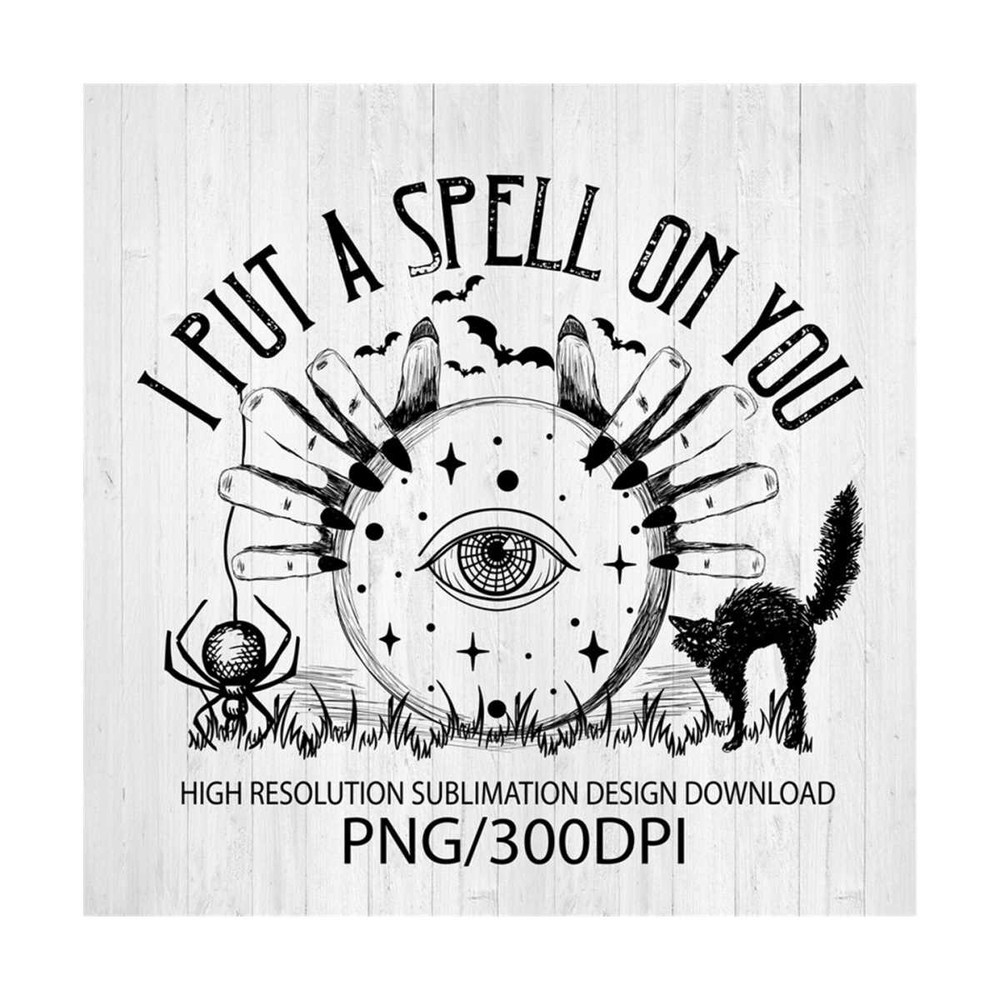 MR-2010202393430-i-put-a-spell-on-you-png-file-for-sublimation-printing-dtg-image-1.jpg