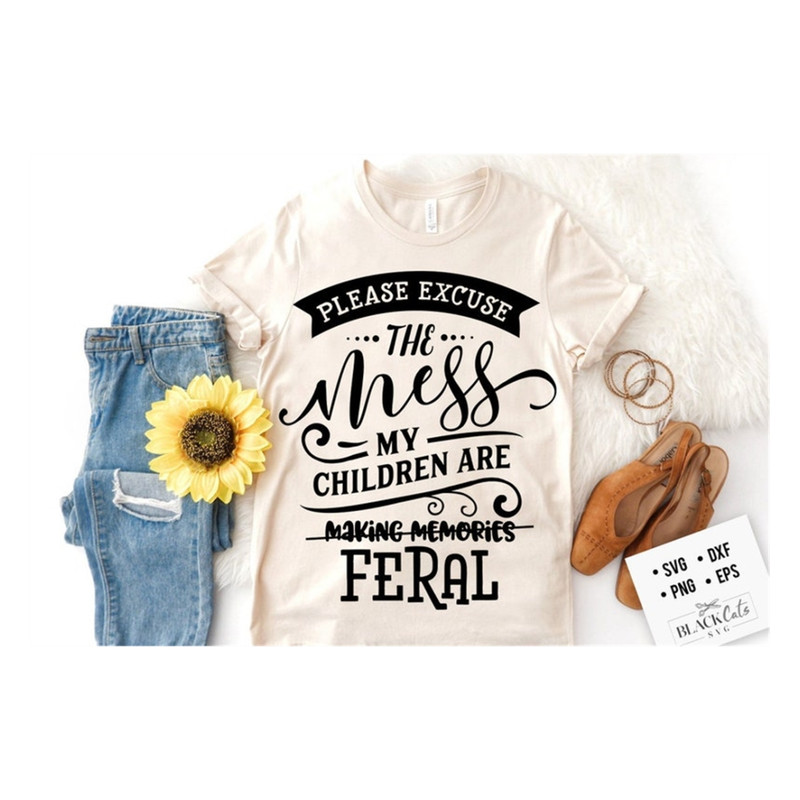MR-20102023101042-please-excuse-the-mess-svg-mom-life-svg-mom-svg-mothers-day-image-1.jpg