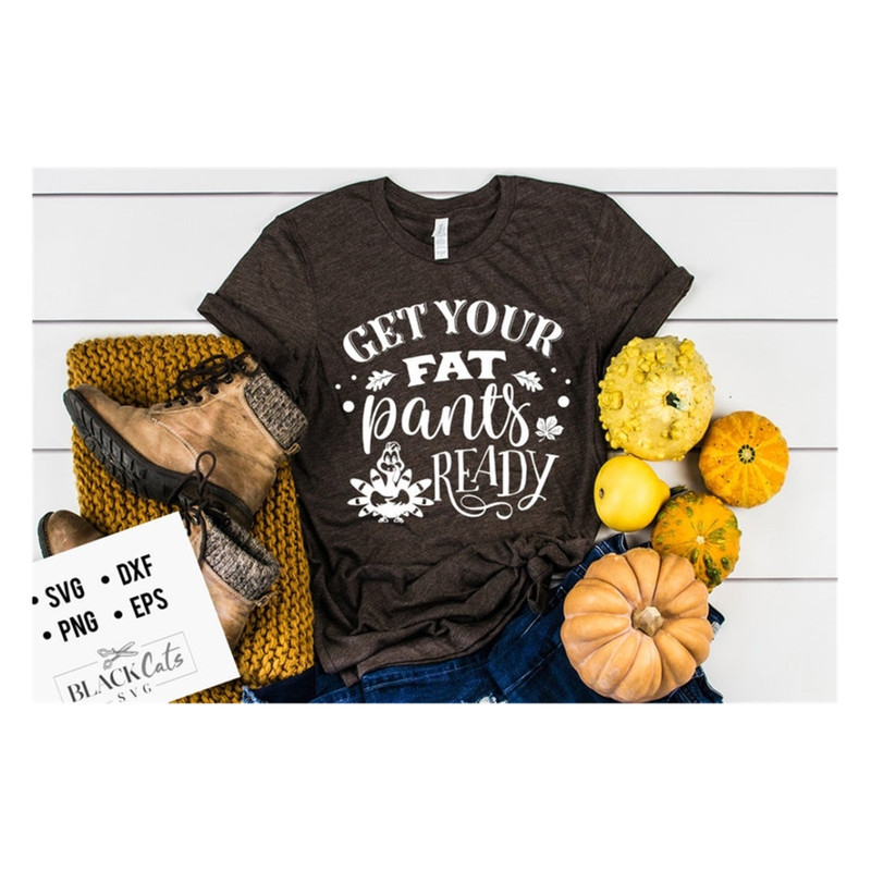 MR-2010202310149-get-your-fat-pants-ready-svg-thanksgiving-svg-autumn-svg-image-1.jpg