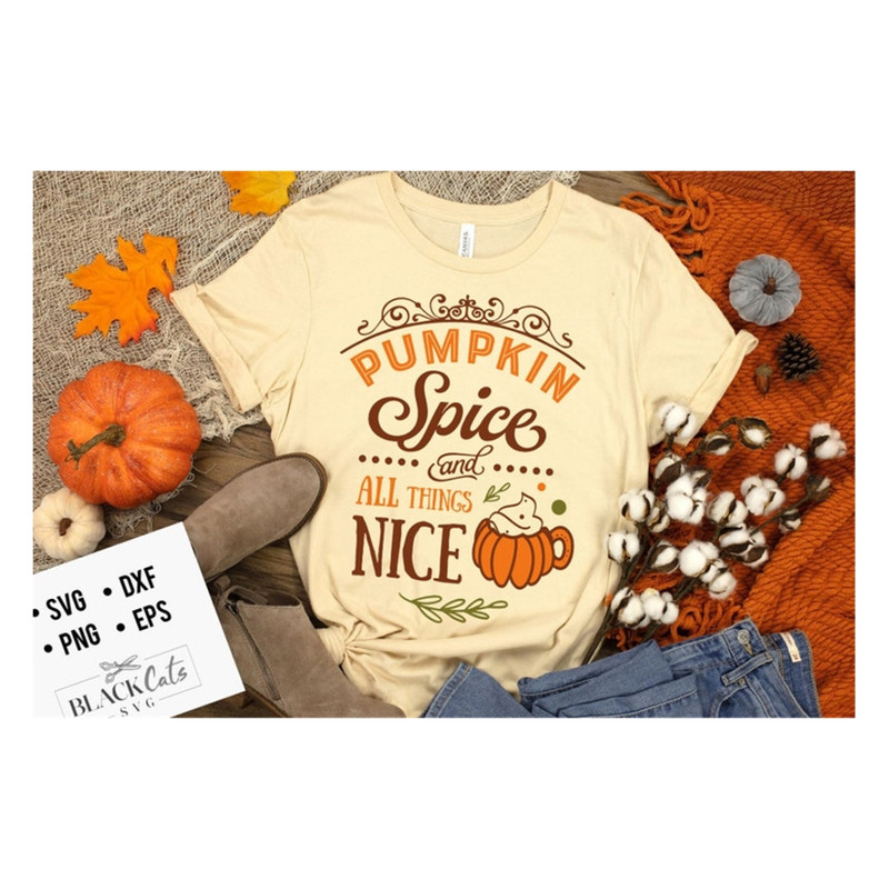 MR-2010202310214-pumpkin-spice-and-all-things-nice-svg-pumpkin-spice-svg-image-1.jpg