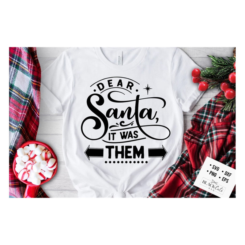 MR-20102023102355-dear-santa-it-was-them-svg-dear-santa-svg-funny-christmas-image-1.jpg