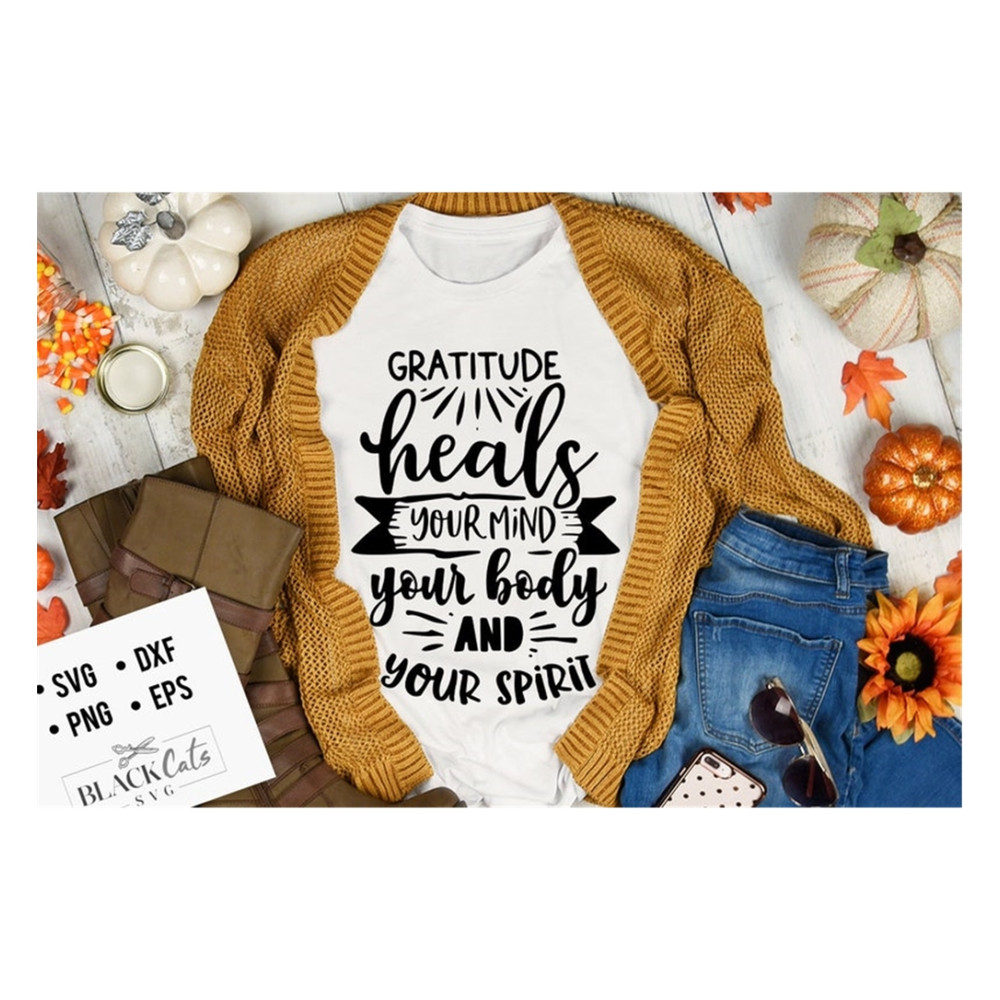 MR-20102023103948-gratitude-heals-your-mind-and-body-svg-give-thanks-svg-image-1.jpg