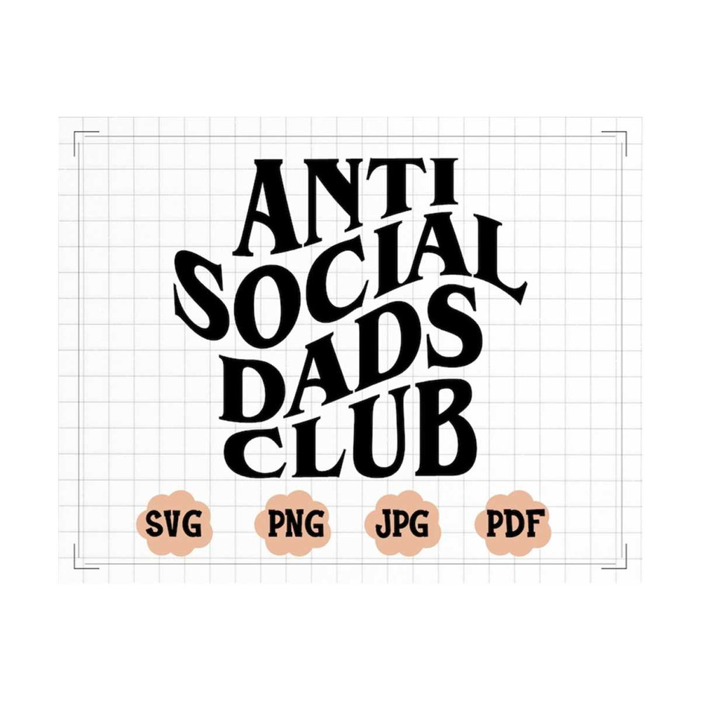 MR-2010202311933-anti-social-dads-club-svg-anti-social-dads-club-png-funny-image-1.jpg