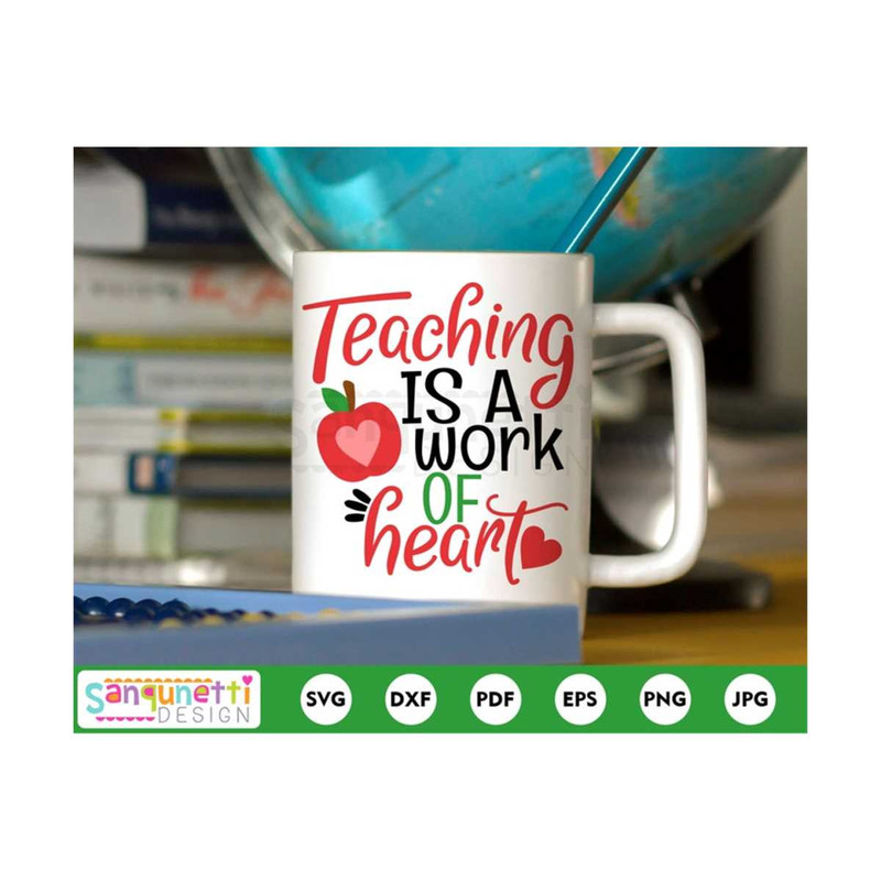 MR-20102023112544-teaching-is-a-work-of-heart-svg-school-teacher-cut-file-for-image-1.jpg