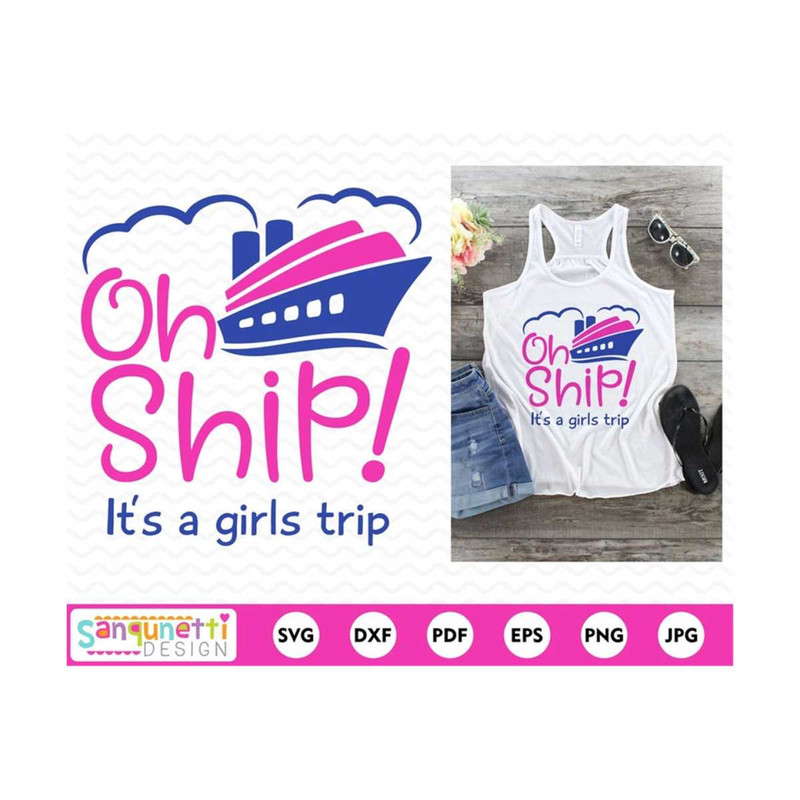 MR-20102023112737-oh-ship-its-a-girls-trip-svg-vacation-cruise-cut-file-image-1.jpg