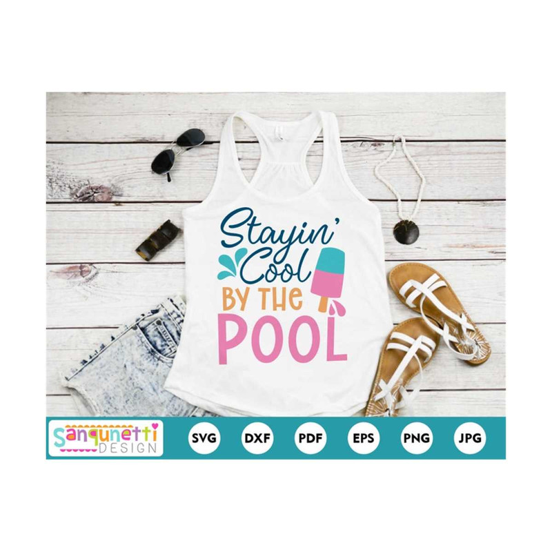 MR-20102023112910-stayin-cool-by-the-pool-svg-summer-cut-file-popsicle-image-1.jpg