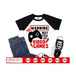 warning may yell at video games svg, gamer digtal art instant download