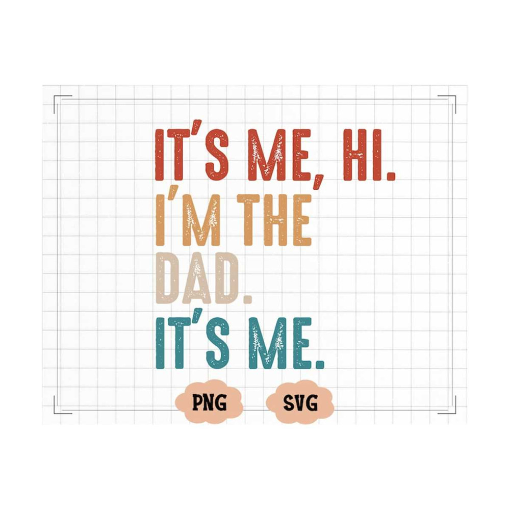 MR-20102023113124-its-me-hi-im-the-dad-its-me-shirt-png-image-1.jpg