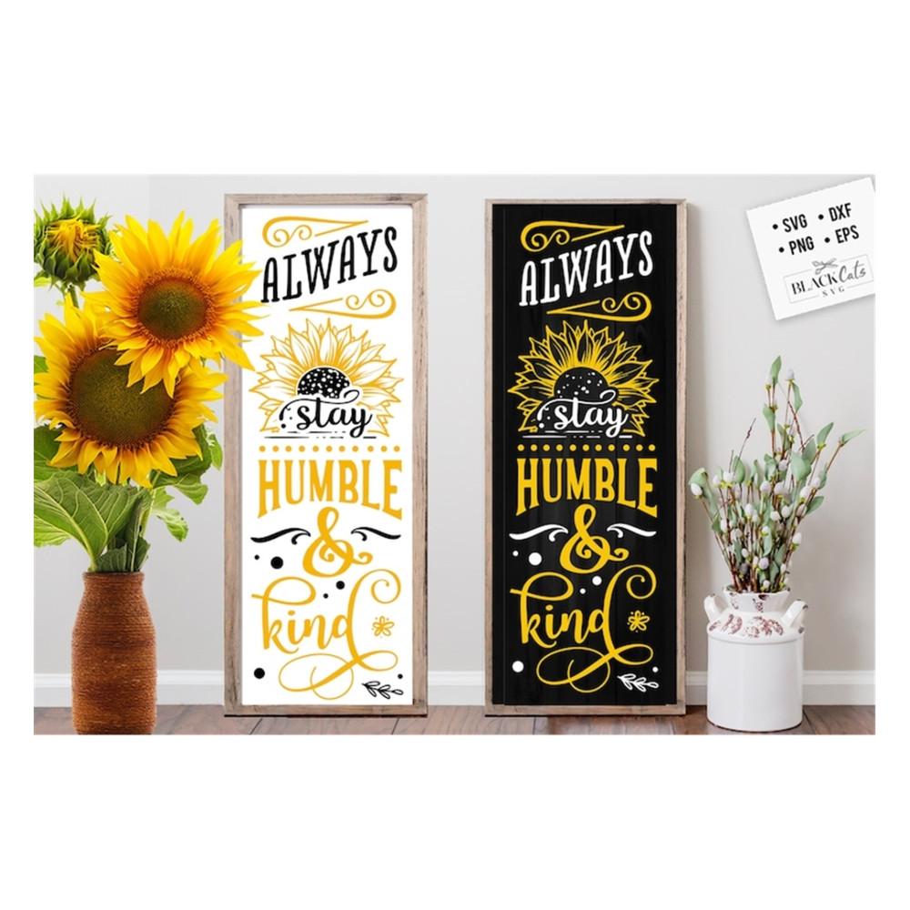 MR-20102023113236-always-stay-humble-and-kind-svg-sunflower-porch-sign-svg-image-1.jpg