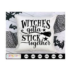 witches gotta stick together svg, halloween witch cutting file, cricut or silhouette