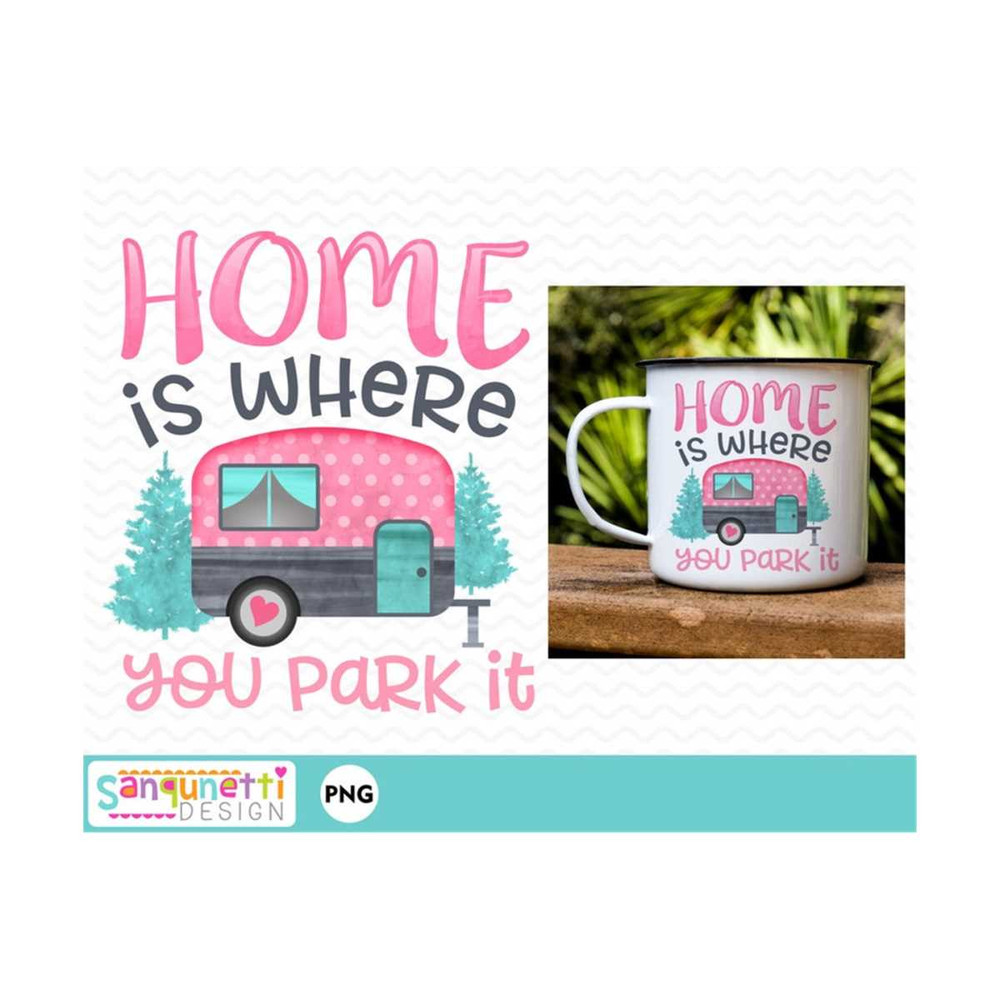 MR-20102023113536-home-is-where-you-park-it-camper-sublimation-design-printable-image-1.jpg