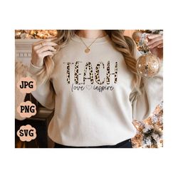 teach love inspire svg, leopard school teacher svg, cut file, cricut, commercial use, silhouette, teacher shirt, school