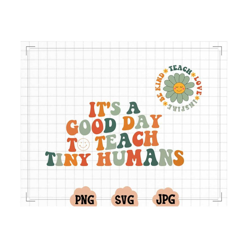 MR-20102023114021-its-a-good-day-to-teach-tiny-humans-teacher-svg-teach-image-1.jpg