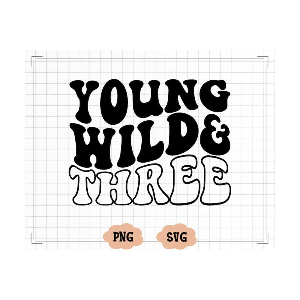 MR-20102023114139-young-wild-and-three-svg-third-birthday-party-trendy-image-1.jpg