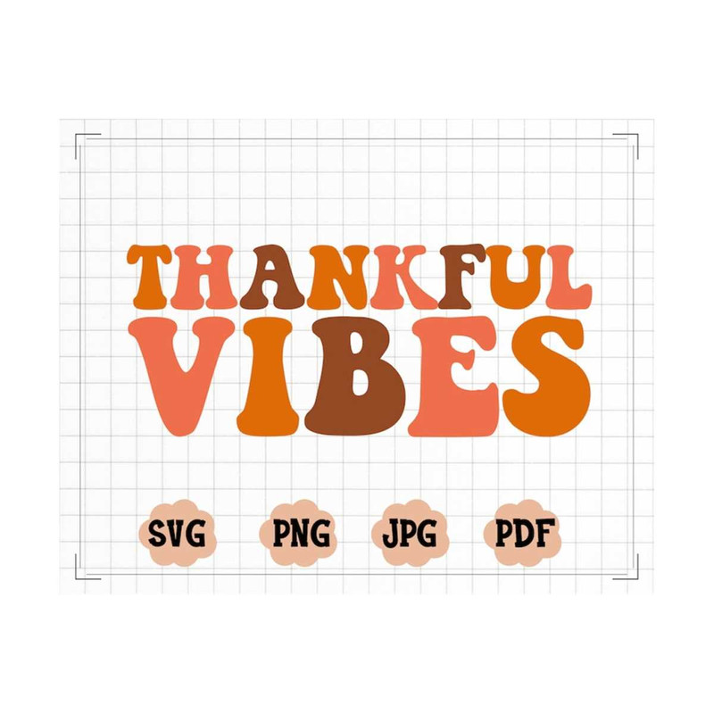 MR-20102023114259-thankful-vibes-svg-thankful-vibes-png-retro-thanksgiving-image-1.jpg