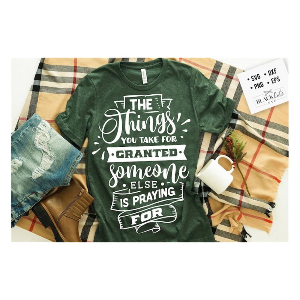 MR-20102023114534-the-things-you-take-for-granted-someone-else-is-praying-for-image-1.jpg