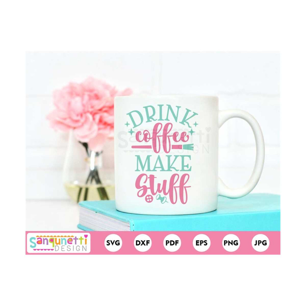 MR-20102023114549-drink-coffee-make-stuff-svg-crafting-and-hobby-svg-png-jpg-image-1.jpg