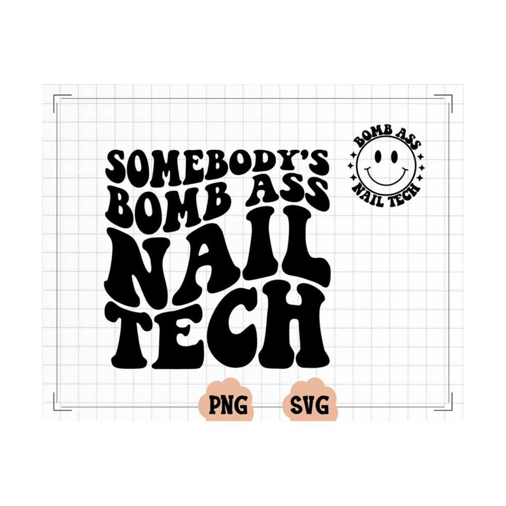 MR-20102023114610-somebodys-bomb-ass-nail-tech-svg-png-somebodys-image-1.jpg