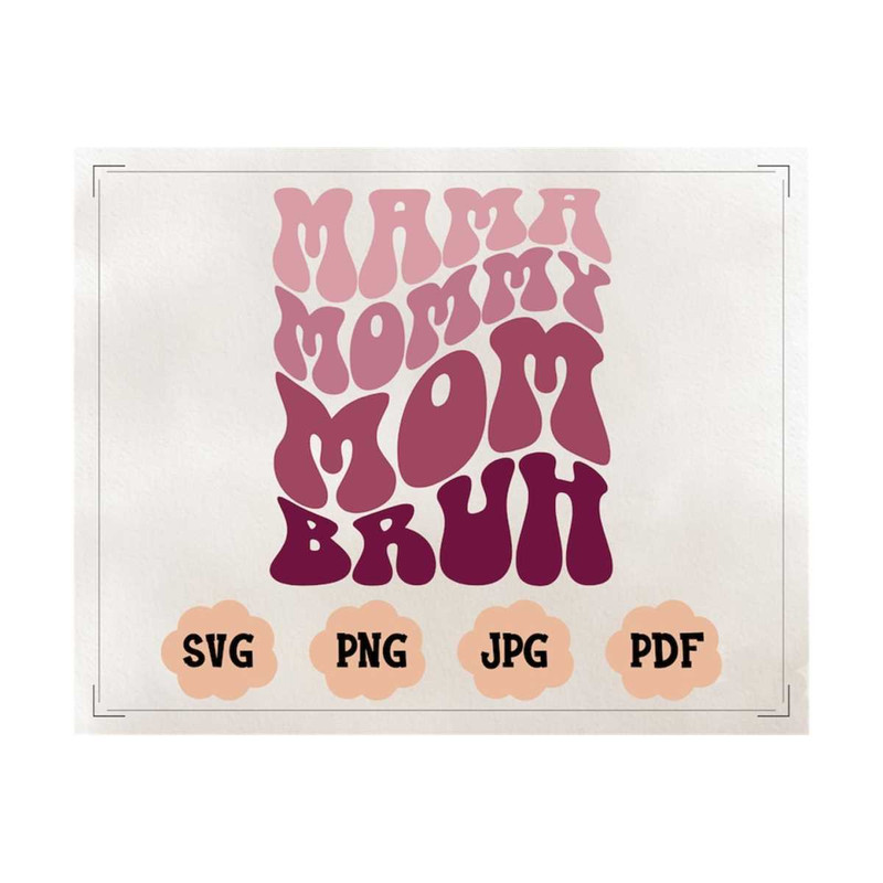 MR-20102023114717-mama-mommy-mom-bruh-svg-cut-file-funny-mom-sublimation-image-1.jpg