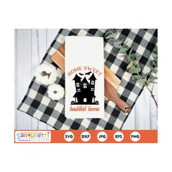 home sweet haunted home svg, haunted house svg, halloween home cricut