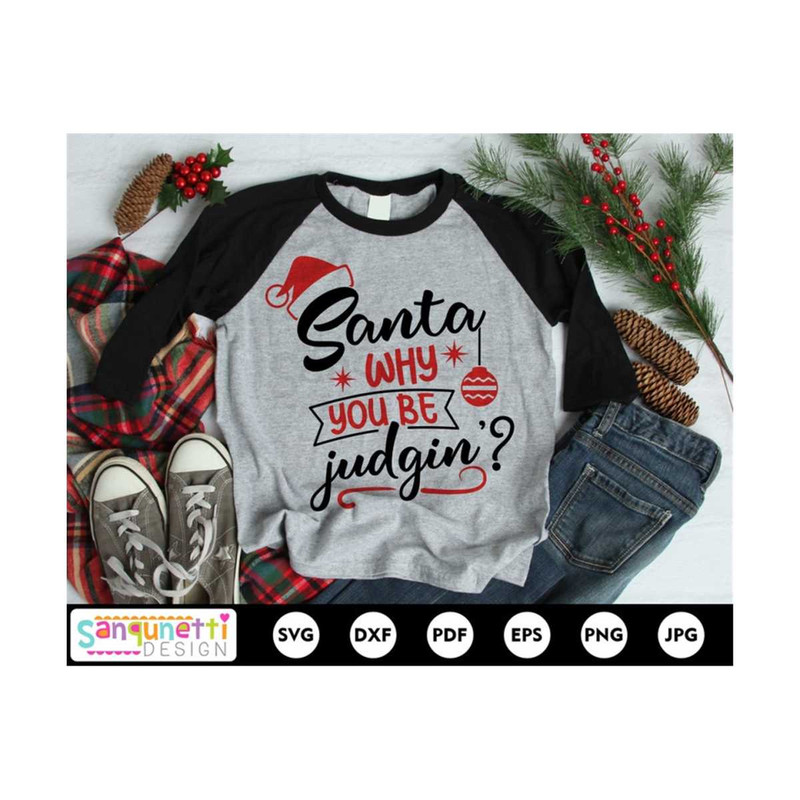 MR-20102023121048-santa-why-you-be-judgin-svg-christmas-svg-funny-holiday-cut-image-1.jpg