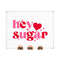MR-20102023121135-hey-sugar-retro-svg-hey-sugar-retro-png-valentines-day-image-1.jpg