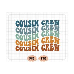 cousin crew svg png, new to the cousin crew svg, cousin crew shirt svg, best cousin svg, cousin quote svg, cut file for