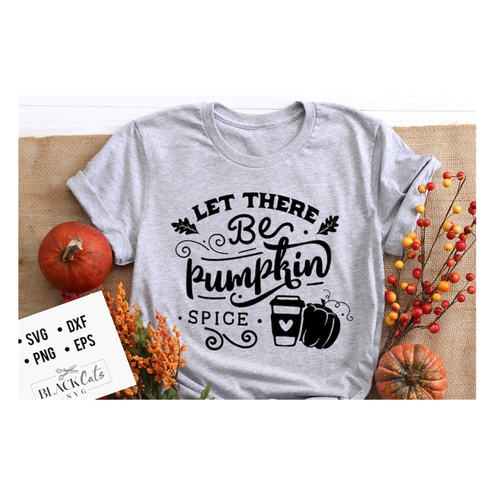 MR-20102023121647-let-there-be-pumpkin-spice-svg-pumpkin-spice-svg-autumn-svg-image-1.jpg