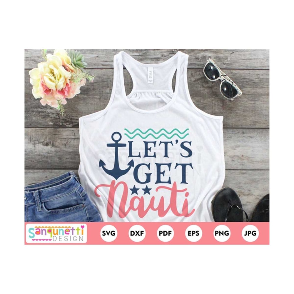 MR-2010202312178-lets-get-nauti-sailing-svg-summer-nautical-cutting-file-image-1.jpg