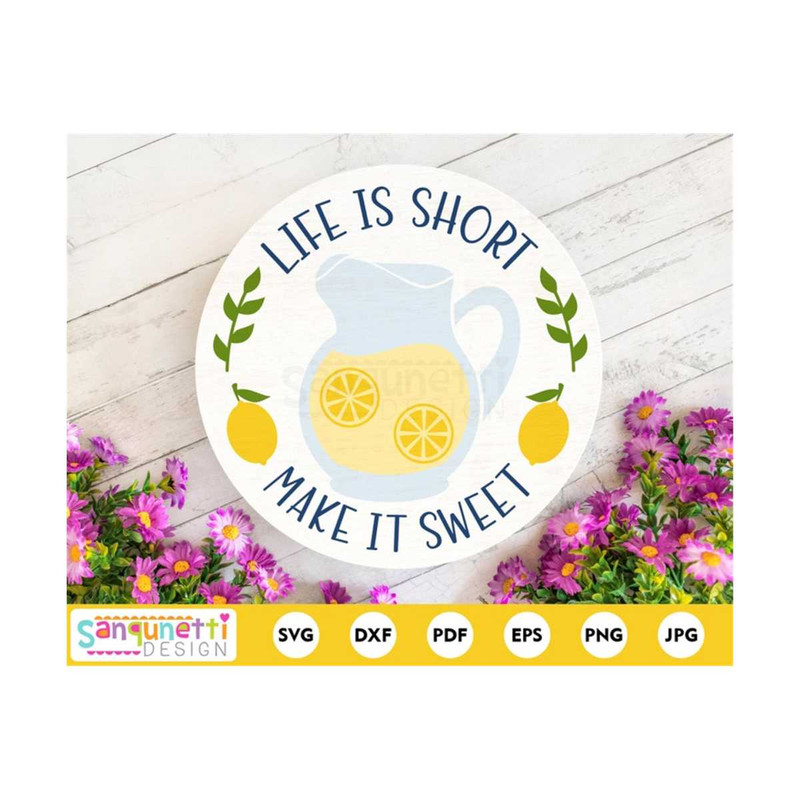 MR-2010202312253-life-is-short-make-it-sweet-lemon-round-svg-lemonaid-sign-cut-image-1.jpg