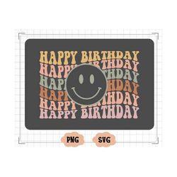 happy birthday svg, happy birthday png, birthday svg, birthday shirt svg, happy birthday smiley svg, happy birthday svg
